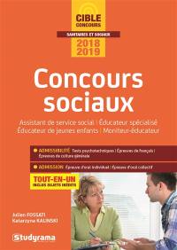 Concours sociaux : assistant de service social, éducateur spécialisé, éducateur de jeunes enfants, moniteur-éducateur : tout-en-un, concours 2018-2019