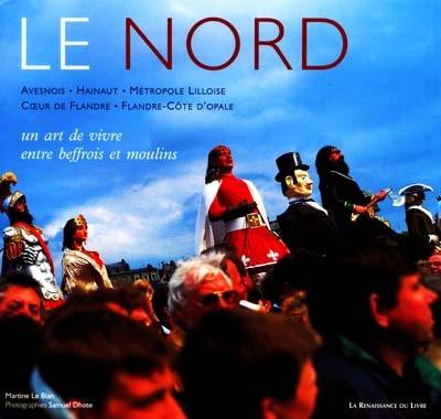 Le Nord : un art de vivre entre beffrois et moulins