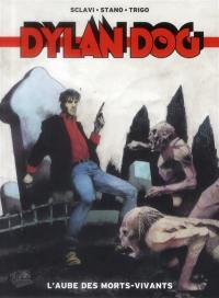 Dylan dog. Vol. 1. L'aube des morts-vivants