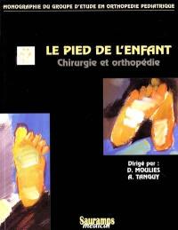 Chirurgie et orthopédie du pied de l'enfant