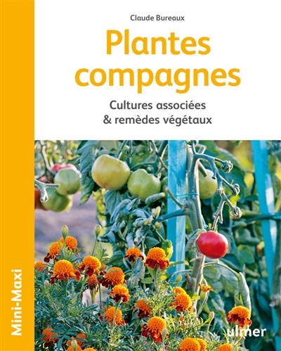 Plantes compagnes : cultures associées & remèdes végétaux