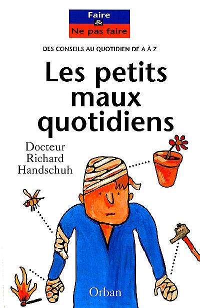 Les petits maux quotidiens