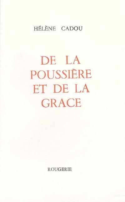 De la poussière et de la grâce