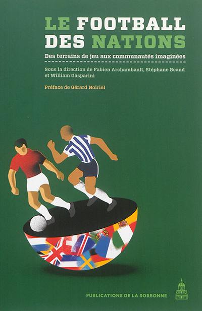 Le football des nations : des terrains de jeu aux communautés imaginées