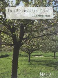 La taille des arbres libres