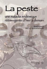 La peste : une maladie endémique réémergente d'hier à demain