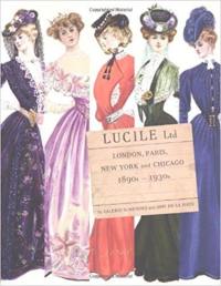 Lucile Ltd - London, Paris, New York and Chicago : 1890s-1930s