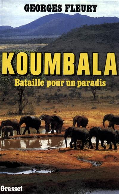 Koumbala : bataille pour un paradis