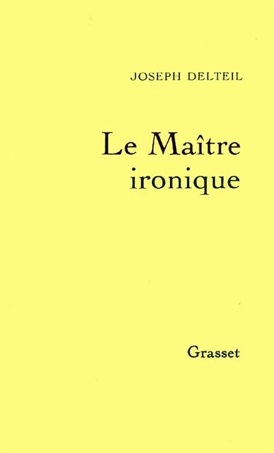 Le maître ironique