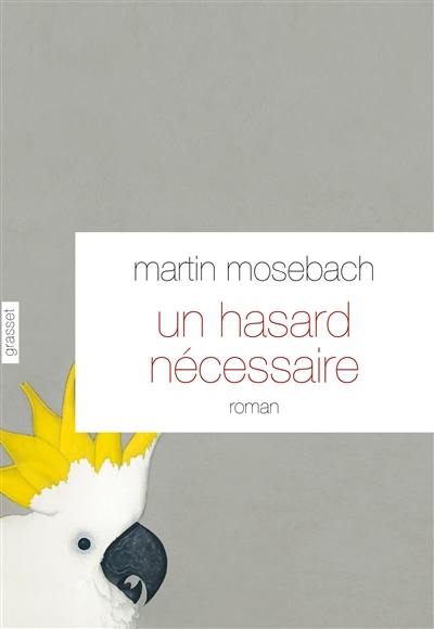 Un hasard nécessaire