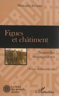 Figues et châtiment : nouvelles mazaganaises