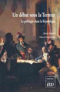 Un débat sous la Terreur : la politique dans la République