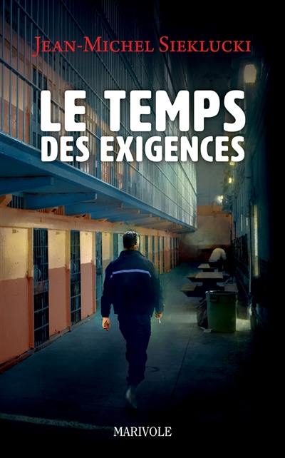 Le temps des exigences