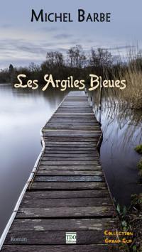 Les argiles bleues