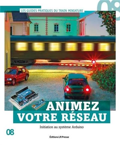 Animez votre réseau : initiation au système Arduino