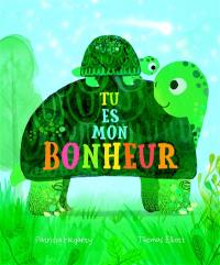 Tu es mon bonheur