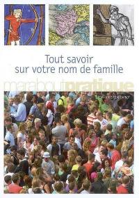 Tout savoir sur votre nom de famille