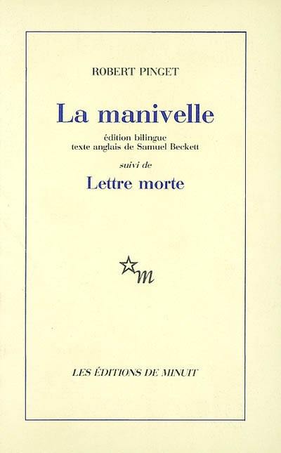 La manivelle. Lettre morte