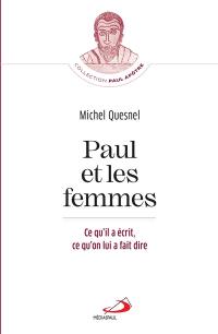 Paul et les femmes : ce qu'il a écrit, ce qu'on lui a fait dire