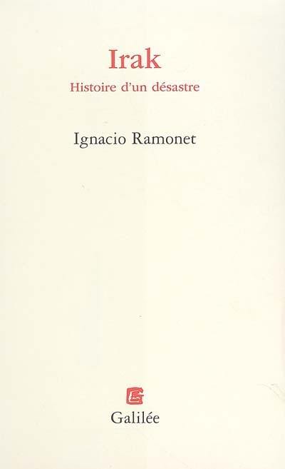 Irak : histoire d'un désastre