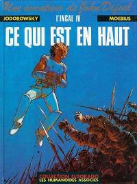 Une aventure de John Difool : l'Incal. Vol. 4. Ce qui est en haut