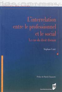 L'interrelation entre le professionnel et le social : le cas du droit rhénan