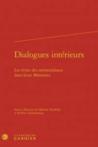 Dialogues intérieurs : les écrits des mémorialistes dans leurs mémoires