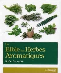 La bible des herbes aromatiques