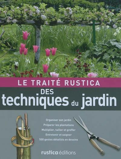 Le traité Rustica des techniques du jardin