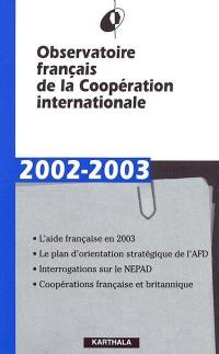 Observatoire français de la coopération internationale : rapport 2002-2003