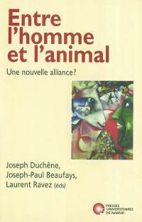 Entre l'homme et l'animal : une nouvelle alliance ?