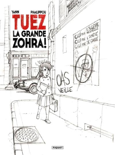 Tuez la grande Zohra !. Vol. 1