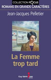 La femme trop tard