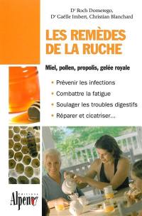 Les remèdes de la ruche : découvrez tous les bienfaits santé des produits de la ruche !