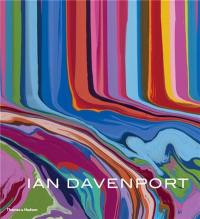 Ian Davenport 25 Years of Painting