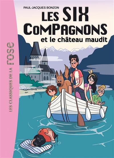 Les six compagnons. Vol. 7. Les six compagnons et le château maudit