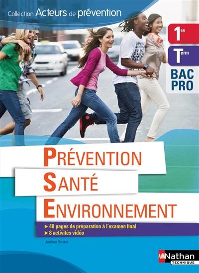 Prévention, santé, environnement, 1re, terminale bac pro