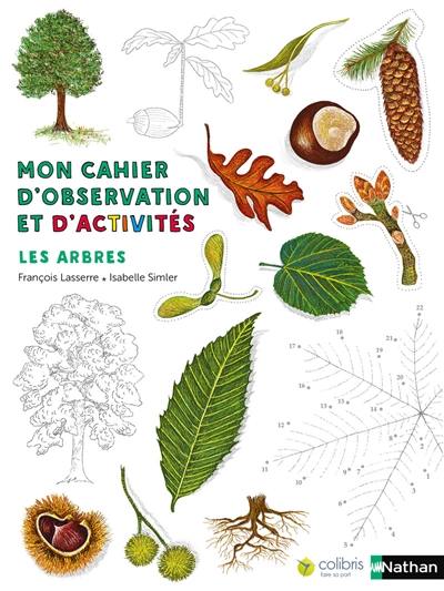 Mon cahier d'observation et d'activités. Les arbres