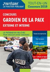 Gardien de la paix : concours externe et interne : tout-en-un, concours 2019