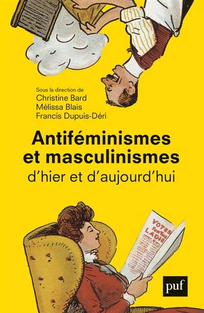 Antiféminismes et masculinismes d'hier à aujourd'hui