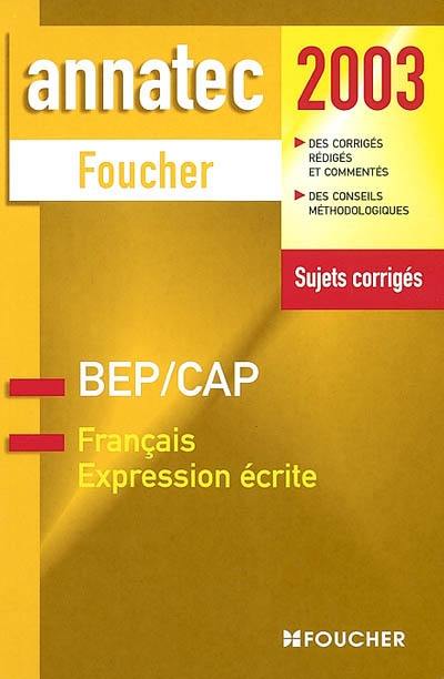 Français, BEP, CAP expression écrite : 2003