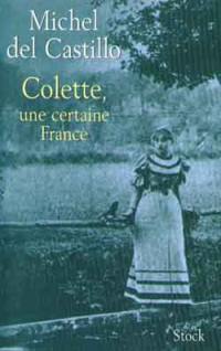 Colette, une certaine France