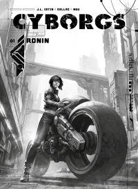 Cyborgs. Vol. 1. Ronin