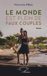 Le monde est plein de faux couples