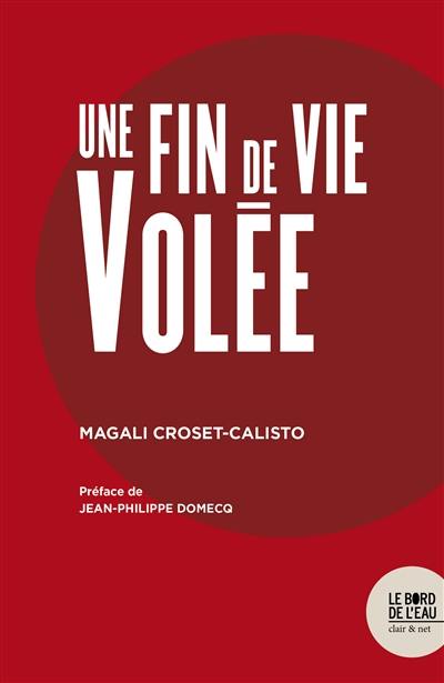 Une fin de vie volée