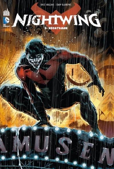 Nightwing. Vol. 3. Hécatombe