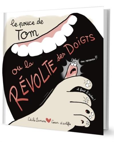 Le pouce de Tom ou La révolte des doigts