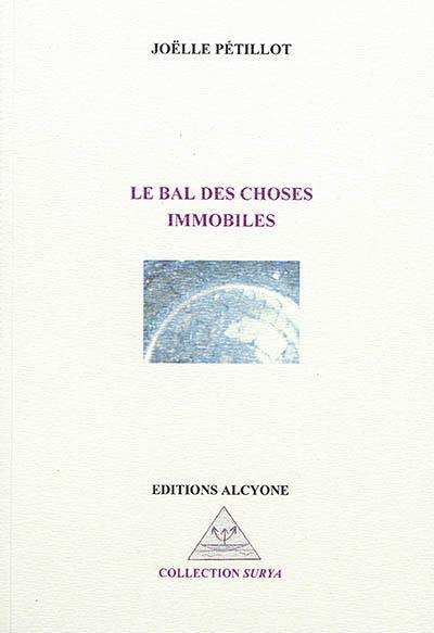 Le bal des choses immobiles