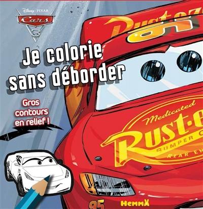 Cars 3 : je colorie sans déborder : gros contours en relief !