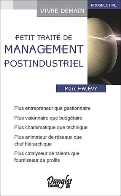 Petit traité de management postindustriel